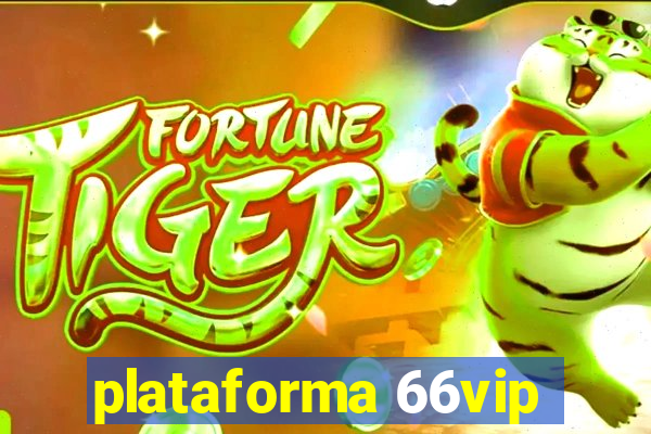 plataforma 66vip